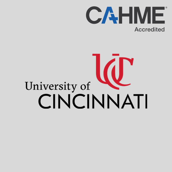 CAHME Announces the Initial Accreditation of the University of Cincinnati Master of Health Administration (MHA) Program